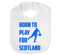 Print4U Born To Play For Scotland Rugby- Funny Baby/Toddler/Newborn Bib - Baby Gift white