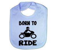 Print4U Born To Ride/Motorbike- Funny Baby/Toddler/Newborn Bib Gift blue