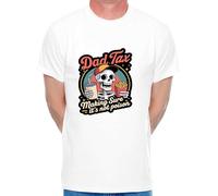 Print4U Dad Tax Mens T-Shirt Funny Tee for Dad 3X-Large White