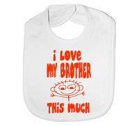 Print4U I Love My Brother This Much - Funny Baby/Toddler/Newborn Bib -Gift white