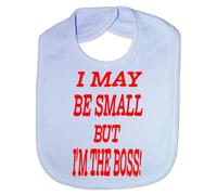 Print4U I May Be Small But Am The Boss - Funny Baby/Toddler/Newborn Bib - Baby Gift blue