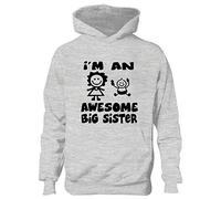 Print4U I'm An Awesome Big Sister Funny Kids Hoodie Age 12-13 Grey BLACK TEXT