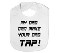 Print4U My Dad Make Your Dad Tap UFC/MMA - Funny Baby/Toddler/Newborn Bib - Baby Gift white