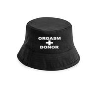 Print4U Orgasm Donor Bucket Hat Funny Slogan Birthday Gift for Men & Ladies Black LXL