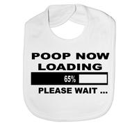 Print4U Poop Now Loading - Funny Baby/Toddler/Newborn Bib - Baby Gift white