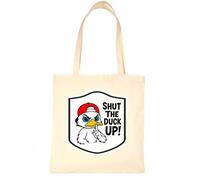 Print4U Shut The Duck Up Cotton Tote Shopper Bag Funny Birthday Gift Natural