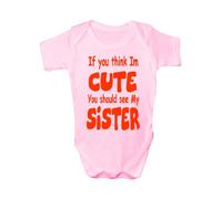 Print4U Think I'm Cute See My Sister ~ Babygrow~Babies Gift Boy/Girl Vest Babies 0-3 pink