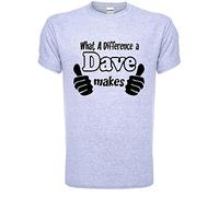 Print4U What A Difference A Dave Makes Mens Unisex T-Shirt Small Grey Black Text