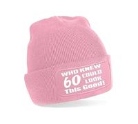 Print4U Who Knew 60 Could Look This Good Beanie Hat 60th Birthday Gift Unisex Pink