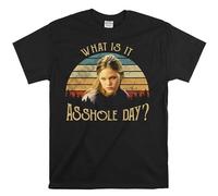 Printable Area 10 Things I Hate About You Shirt, Kat Stratford What is It Asshole Day Vintage T-Shirt, Movies Quote Unisex Tshirt Black