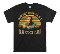 Printable Area Luke Jackson Sometimes Nothin' Can Be A Real Cool Hand Vintage T-Shirt, Movies Quote Unisex Tshirt Black