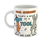 Printed in The UK - Civil Engineer You're A Bit of A Tool But We Like You Mug with Colourful Tool Design