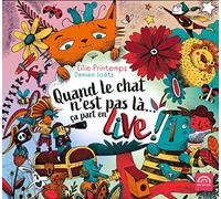 Printemps, Lilie - Quand le chat n'est pas là... ça part en live !