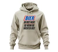 Printera Bier Du bist Nicht du wenn Statement Hoodie Hoodie, natural, M