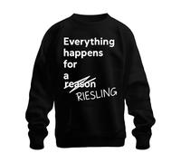 Printera Everything Happens for a Riesling Funny Wine Lover Gift Unisex Sweatshirt Pullover, black, L
