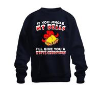 Printera If You Jingle My Bells Funny Bell Unisex Sweatshirt Pullover, navy, M