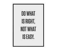 Printers Mews Do What Is Right, Not What Is Easy. Motivational Décor A4 Print Only 21 x 29.7cm (8.3x11.7inch)