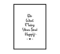 Printers Mews Do What Makes You Soul Happy Inspirational Poster A2 Print Only 42 x 59.4cm (16.5x24inch)