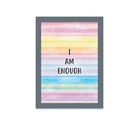 Printers Mews I Am Enough Inspirational Poster A5 Print in Grey Frame 19 x 24.5cm (7x9.6inch)