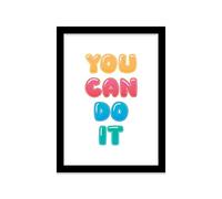 Printers Mews You Can Do It Typography Poster A4 Print in Black Frame 24.5 x 33cm (9.6x13inch)