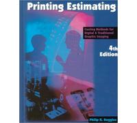 Printing Estimating: Costing Methods for Digital and Traditional Graphic Imaging