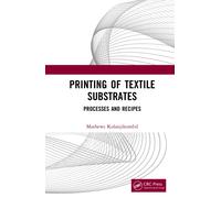Printing of Textile Substrates: Processes and Recipes