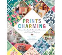 Prints Charming by Madcap Cottage: Create Absolutely Beautiful Interiors with Prints & Patterns