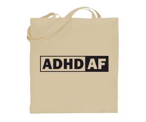Printshirts ADHD AF Tote Bag - ADHD Awareness Quote Bold Statement Design, Funny Canvas Shopper Bag, Reusable Eco Friendly Everyday Shopping Shoulder Tote (Natural)