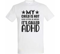 Printshirts ADHD Awareness T-Shirt | My Child is Not Rude Hyper or Weird It’s Called ADHD Neurodiversity Parent Gift Graphic Clothing for Adults (UK, Alpha, XL, Regular, Regular, White)