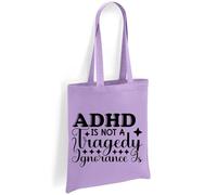 Printshirts ADHD Awareness Tote Bag - ADHD Is Not a Tragedy Ignorance Is Design - Funny Mental Health Quote Eco Friendly Reusable Canvas Shoulder Shopping Bag (Lavender)