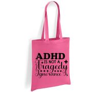 Printshirts ADHD Awareness Tote Bag - ADHD Is Not a Tragedy Ignorance Is Design - Funny Mental Health Quote Eco Friendly Reusable Canvas Shoulder Shopping Bag (Pink)