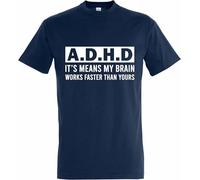 Printshirts ADHD T-Shirt | It Means My Brain Works Faster Than Yours | Funny Mental Health Awareness Clothing | Bold Graphic Gift for ADHD Adults (UK, Alpha, M, Regular, Regular, Navy)