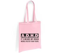 Printshirts ADHD Tote Bag - Funny Quote It Means My Brain Works Faster Than Yours, Bold Mental Health Awareness Canvas Shopping Bag, Eco Reusable Everyday Shoulder Bag (Light Pink)