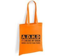 Printshirts ADHD Tote Bag - Funny Quote It Means My Brain Works Faster Than Yours, Bold Mental Health Awareness Canvas Shopping Bag, Eco Reusable Everyday Shoulder Bag (Orange)