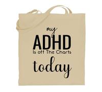 Printshirts ADHD Tote Bag - My ADHD Is Off The Charts Today Slogan, Bold Statement Canvas Shoulder Bag, Funny Mental Health Awareness Eco Reusable Everyday Shopper (Natural)