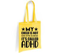 Printshirts ADHD Tote Bag - Support Awareness Design, My Child Is Not Rude Hyper or Weird Slogan, Eco Friendly Canvas Shopper Bag, Gift for Parents and Teachers (Yellow)