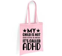 Printshirts ADHD Tote Bag - Support Awareness Design, My Child Is Not Rude Hyper or Weird Slogan, Eco Friendly Canvas Shopper Bag, Gift for Parents and Teachers (Light Pink)