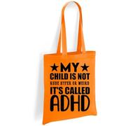 Printshirts ADHD Tote Bag - Support Awareness Design, My Child Is Not Rude Hyper or Weird Slogan, Eco Friendly Canvas Shopper Bag, Gift for Parents and Teachers (Orange)