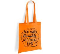Printshirts ADHD Tote Bag - Too Many Thoughts Not Enough Time Slogan, Positive Mental Health Awareness Bag, Eco Reusable Canvas Shopper, Everyday Carry Tote (Orange)