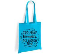 Printshirts ADHD Tote Bag - Too Many Thoughts Not Enough Time Slogan, Positive Mental Health Awareness Bag, Eco Reusable Canvas Shopper, Everyday Carry Tote (Sapphire)