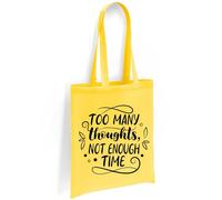 Printshirts ADHD Tote Bag - Too Many Thoughts Not Enough Time Slogan, Positive Mental Health Awareness Bag, Eco Reusable Canvas Shopper, Everyday Carry Tote (Yellow)