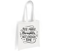 Printshirts ADHD Tote Bag - Too Many Thoughts Not Enough Time Slogan, Positive Mental Health Awareness Bag, Eco Reusable Canvas Shopper, Everyday Carry Tote (White)