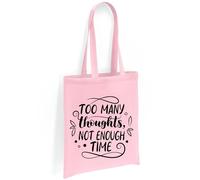 Printshirts ADHD Tote Bag - Too Many Thoughts Not Enough Time Slogan, Positive Mental Health Awareness Bag, Eco Reusable Canvas Shopper, Everyday Carry Tote (Light Pink)
