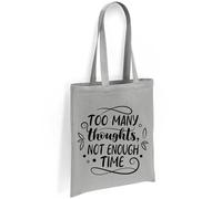 Printshirts ADHD Tote Bag - Too Many Thoughts Not Enough Time Slogan, Positive Mental Health Awareness Bag, Eco Reusable Canvas Shopper, Everyday Carry Tote (Silver)