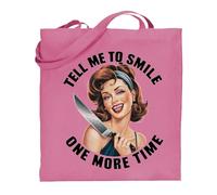 Printshirts Funny Tote Bag - Retro Pin Up Tell Me to Smile One More Time Dark Humor Sarcasm Design, Reusable Shopping Bag for Women, Gift for Friends & Work (Pink)