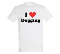 Printshirts I Love Dogging! Statement Tee - Cheeky Rude Graphic Mens T Shirt, Premium White T Shirt Casual Men's Clothing with Bold Text Design - Personalised Gifts for Men and Women