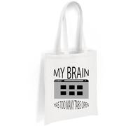 Printshirts My Brain Has Too Many Tabs Open ADHD Tote Bag - Funny ADHD Quote Canvas Shopper, Mental Health Awareness Reusable Eco Friendly Shopping Shoulder Bag (White)
