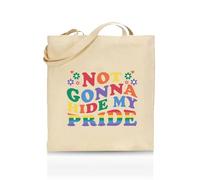 Printshirts Not Gonna Hide My Pride Tote Bag - Funny LGBTQ+ Reusable Shopper - Pride Flag Design - Eco Cotton Bag for Gifts, Festivals, Protests & Everyday Use (Natural)