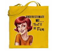 Printshirts Underestimate Me That’ll Be Fun Tote Bag - Funny Retro Pin Up Redhead Sarcastic Quote, Reusable Shopping Bag, Vintage Humor Gift for Women (Yellow)