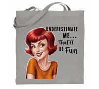 Printshirts Underestimate Me That’ll Be Fun Tote Bag - Funny Retro Pin Up Redhead Sarcastic Quote, Reusable Shopping Bag, Vintage Humor Gift for Women (Silver)